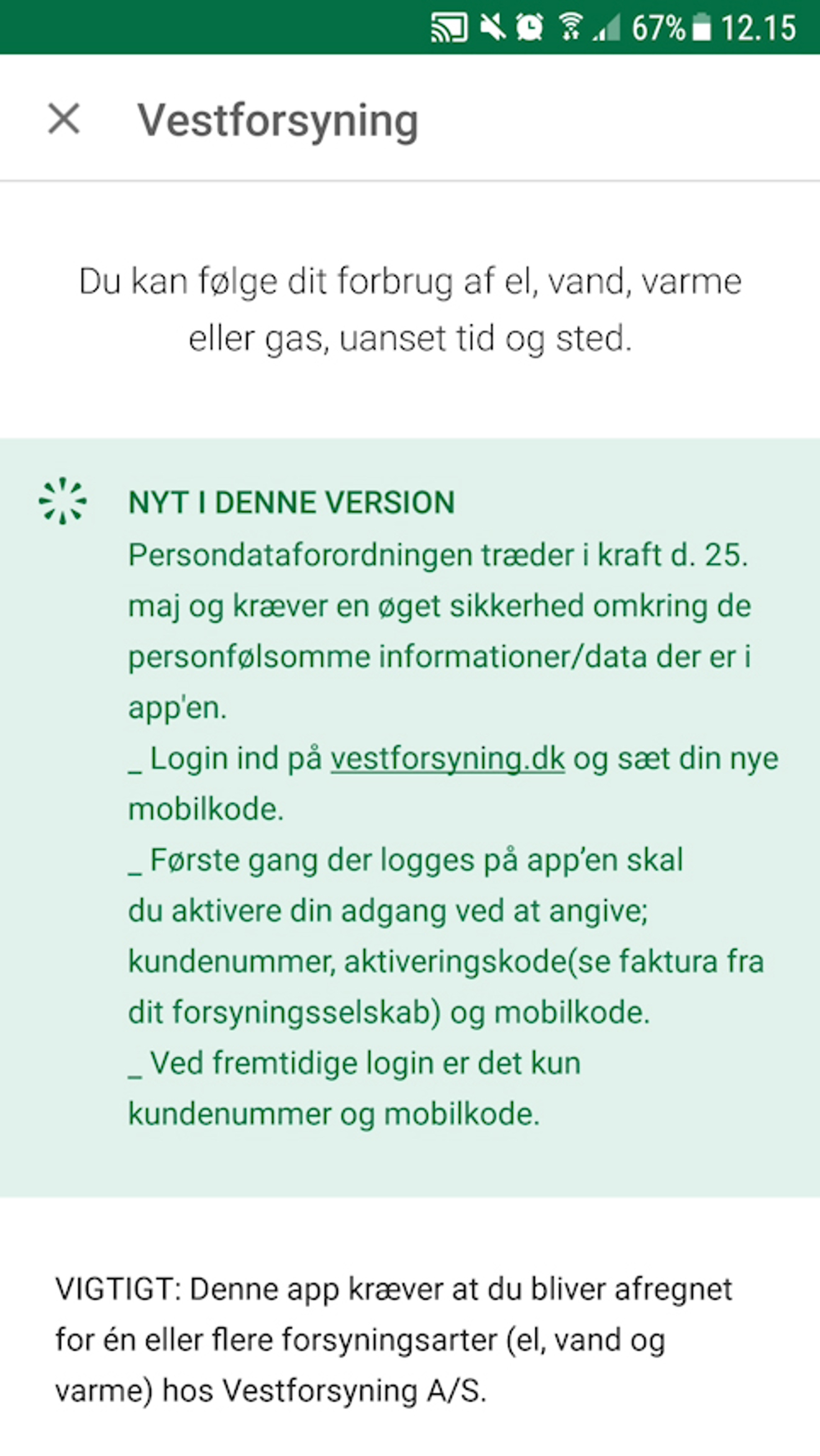 Grundet persondataforordningen skal du bruge PIN-kode, når du logger ind